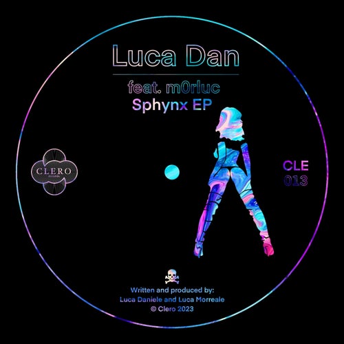Luca Dan, m0rluc - Sphynx EP [CLE013]